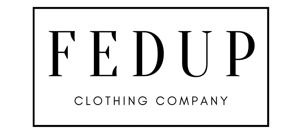 FEDUP Clothing Co.